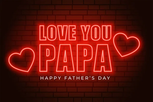 Estilo Neón Fondo Del Día Del Padre Con Amor Papá — Vector de stock