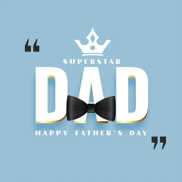 Feliz Día Del Padre Fondo Agradable Con Mensaje Papá Superestrella — Vector de stock