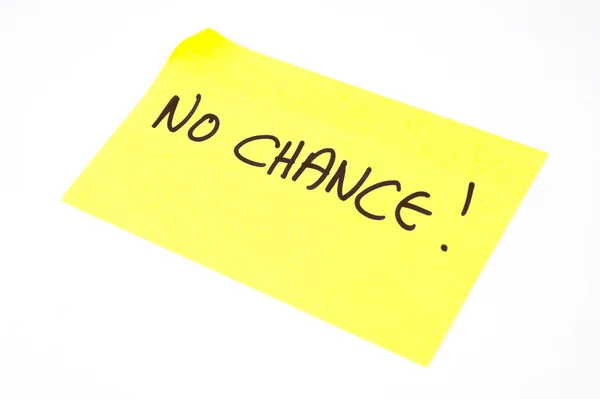 No Chance! written on a yellow sticky note — Stock Photo, Image