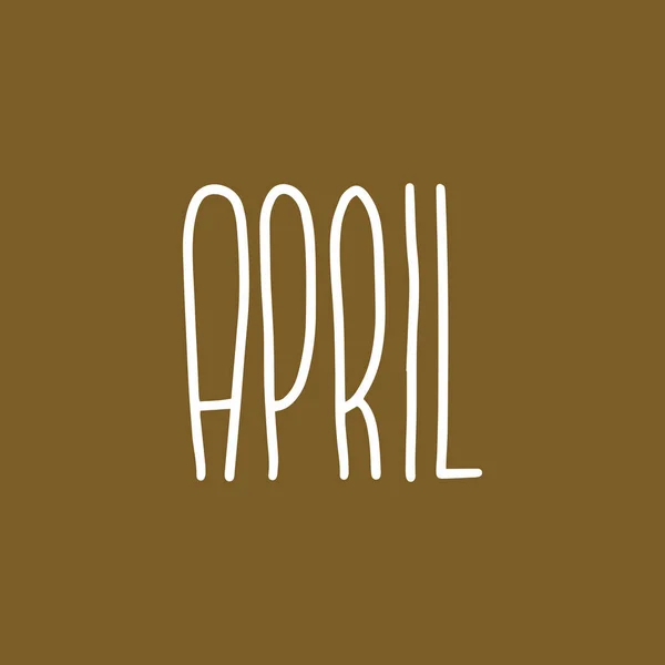 手绘字母短语April 4月是日历月 广告设计用笔刷字体 — 图库矢量图片