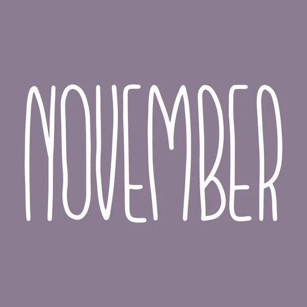 Frasi Scritte Mano Novembre Mese Novembre Calendario Inchiostro Pennello Lettering — Vettoriale Stock