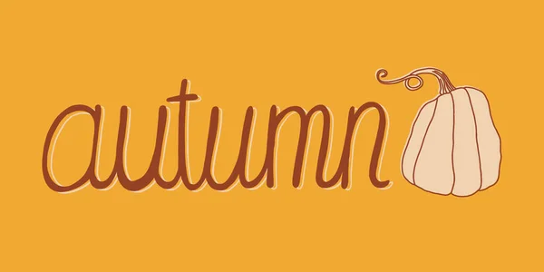 Handgeschriebener Text Herbst Und Kürbis Illustration Vektor Typografie — Stockvektor