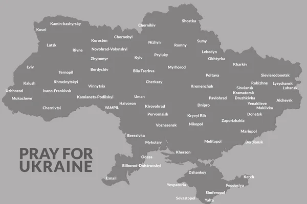 Slogan Pray Pro Ukrajinu Mapa Ukrajiny Jmény Měst Šedých Barvách — Stock fotografie