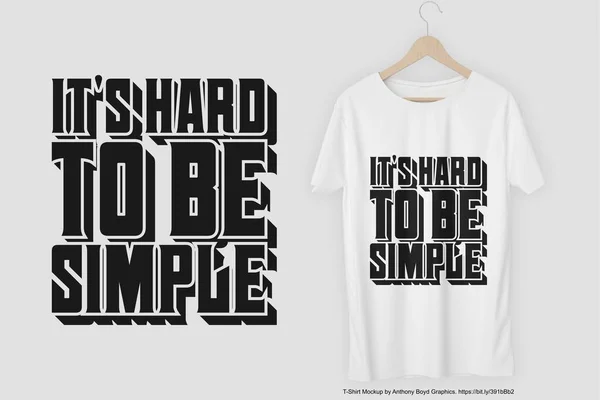 Difícil Ser Simples Motivação Tipografia Citação Shirt Design —  Vetores de Stock