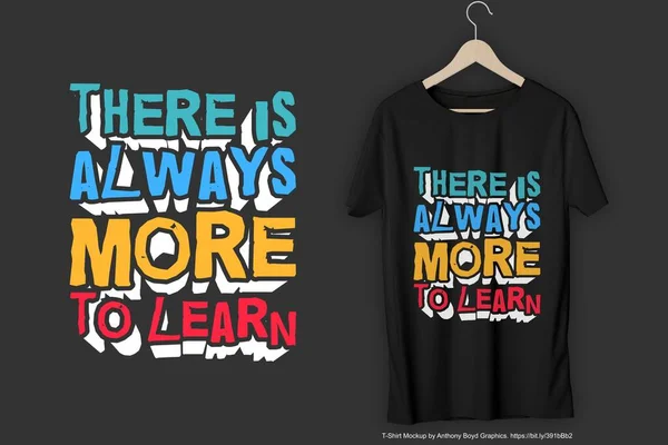 Gibt Immer Mehr Lernen Motivation Typografie Zitat Shirt Design — Stockvektor