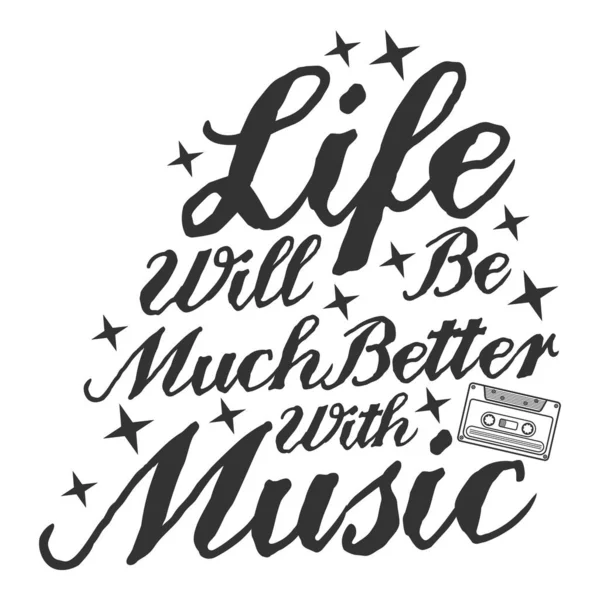 Life Much Better Music Motivation Typography Quote Design — 스톡 벡터