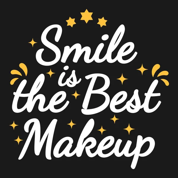 Smile Best Makeup Motivation Typography Quote Design — Wektor stockowy