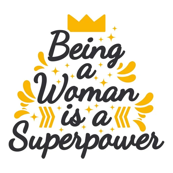 Being Woman Superpower Motivation Typography Quote Design — Vector de stock