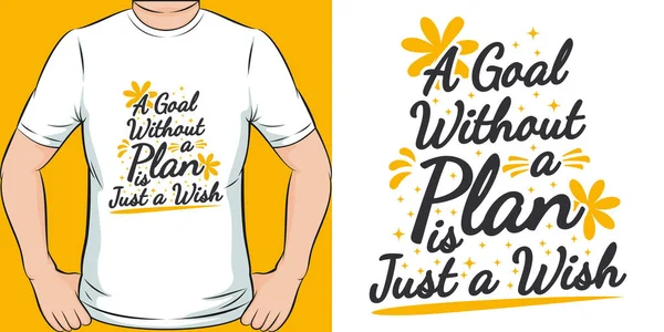 Goal Plan Just Wish Motivation Typography Quote Shirt Design — Stockvektor