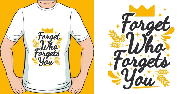 Vergiss Wer Dich Vergisst Motivation Typografie Zitat Shirt Design — Stockvektor