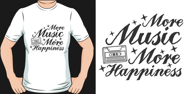 More Music More Happiness Motivation Typography Quote Shirt Design — 스톡 벡터