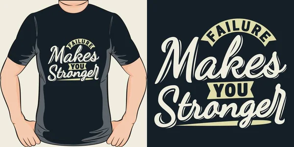 Failure Makes You Stronger Motivation Typography Quote Shirt Design — Stockvektor