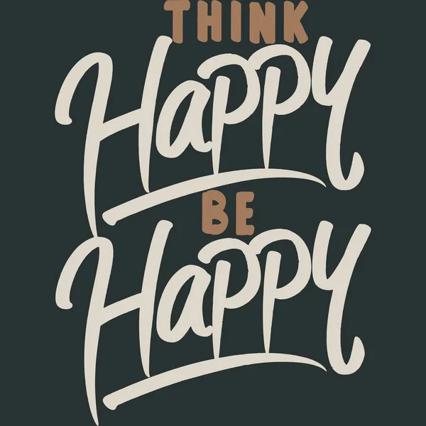 Think Happy Happy Motivation Typography Quote Design — Archivo Imágenes Vectoriales