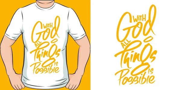 Tanrı ile, her şey olası motivasyon tipografisi tırnak içinde T-Shirt Tasarımı.