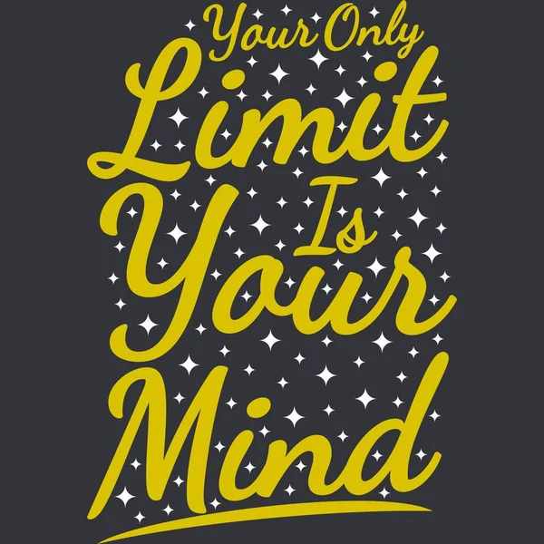 Votre Seule Limite Est Votre Motivation Mentale Typographie Citation Design — Image vectorielle