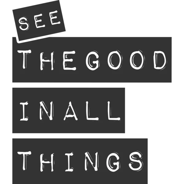 See Good All Things Motivation Typography Quote Design — Stock Vector