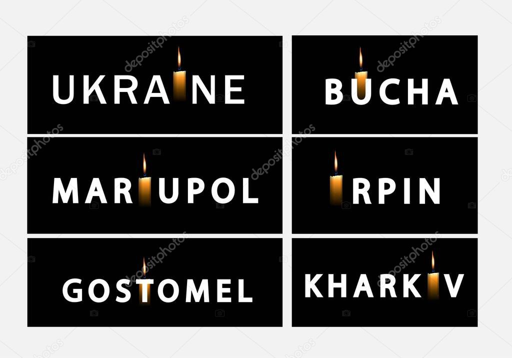Cities of Ukraine minute of silence. Horizontal banner. The cities of Irpin, Bucha, Gostomel, Kharkov, Mariupol. Tragedy in Ukraine. Candle of memory on a black background.