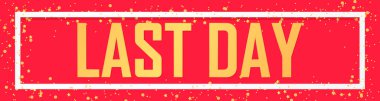 Son gün, indirimli web pankartı tasarım şablonu, indirimli yatay poster, son teklif, geri sayım promosyonu, vektör illüstrasyonu