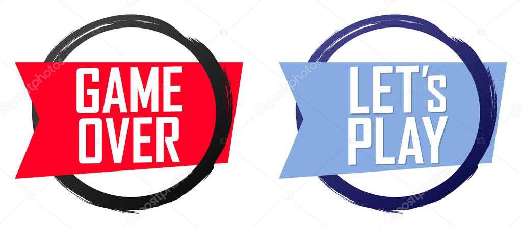 Lets Play, Game over, banners design template, vector illustration