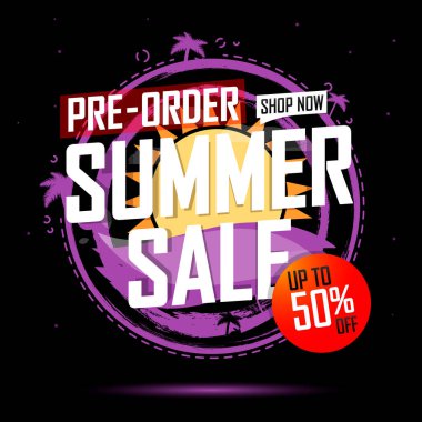 Pre-Order Summer Sale up to 50% off, poster design template, season best offer. Discount banner for online shop, vector illustration.