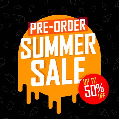 Pre-Order Summer Sale up to 50% off, poster design template, season best offer. Discount banner for online shop, vector illustration.