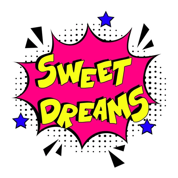 Hand Drawn Lettering Phrase Sweet Dreams Comic Book Explosion Text — Stock Vector