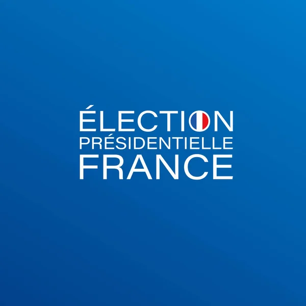 Elnöki Választás Franciaországban Logó Ikon Francia Zászlóval — Stock Vector