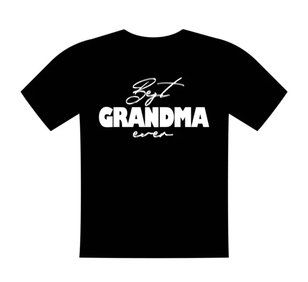 Gelmiş geçmiş en iyi büyükanne, tişört harfleri, tebrik şablonu. Büyükannenin doğum günü hediyesi, tişört, sweatshirt, giyme. Vektör izole illüstrasyonu — Stok Vektör