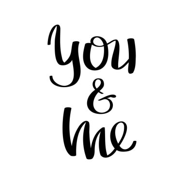 Sen ve ben el yazması harflerle ifade edeceğiz. vektör illüstrasyonu.