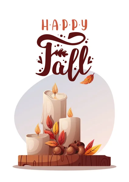 Carte Automne Avec Bougies Glands Feuilles Expression Manuscrite Happy Fall — Image vectorielle
