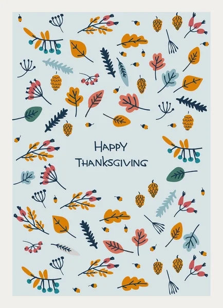 Feliz diseño de la tarjeta de Acción de Gracias. Frase de saludo con letras de mano, decoración con hojas de otoño, bayas, strobiles, bellotas — Archivo Imágenes Vectoriales