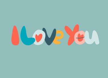 Hand-lettered phrase I Love You. Love, Romance, Valentines Day concept. Retro 60s, 70s design