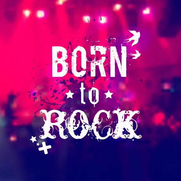 Vector blurred background with rock stage and crowd. Illustration with watercolor splash and "Born to rock" phrase — Stock Vector