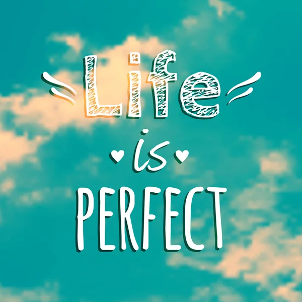 Vector illustration with blue sky and phrase "Life is perfect" — Stock Vector