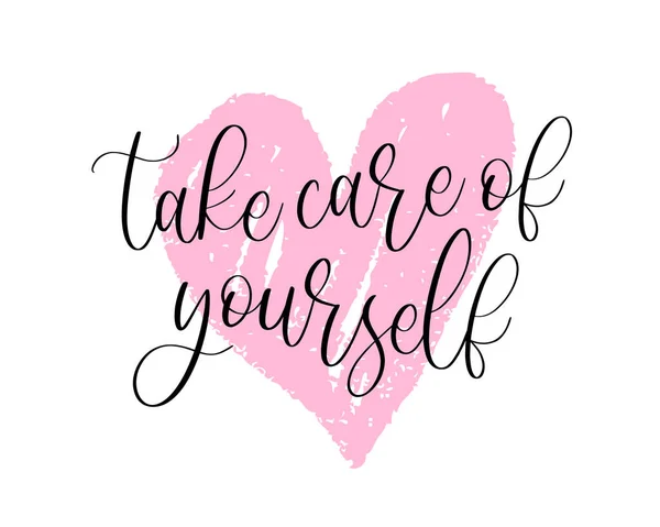 Illustrazione Vettoriale Take Care Yourself Citazione Lettering Self Care Corpo — Vettoriale Stock