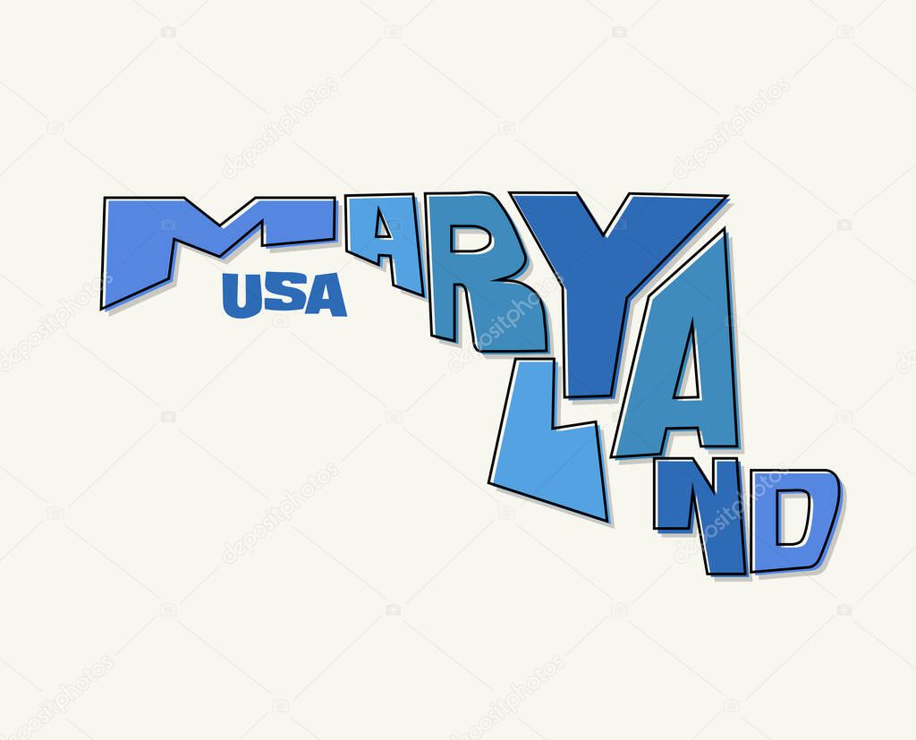 State of Maryland with the name distorted into state shape. Pop art style vector illustration for stickers, t-shirts, posters, social media and print media.