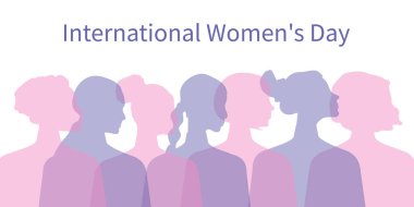 International Women's Day. Women of different ages, nationalities and religions come together. Horizontal white poster with transparent silhouettes of women. 