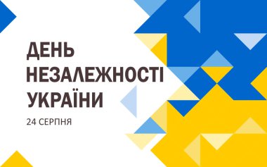 Independence Day of Ukraine written text in Ukrainian. August 24. Horizontal white poster with yellow and blue triangles.