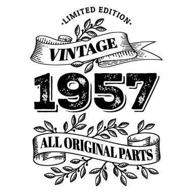 1957 sınırlı sayıda üretilmiş, orijinal parçalar. Tişört ya da doğum günü mesajı tasarımı. Vektör illüstrasyonu beyaz arkaplanda izole edildi.