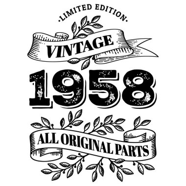 1958 sınırlı üretim, tüm orijinal parçalar. Tişört ya da doğum günü mesajı tasarımı. Vektör illüstrasyonu beyaz arkaplanda izole edildi.