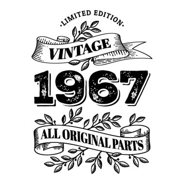 1967 sınırlı sayıda üretilmiş, tüm orijinal parçalar. Tişört ya da doğum günü mesajı tasarımı. Vektör illüstrasyonu beyaz arkaplanda izole edildi.