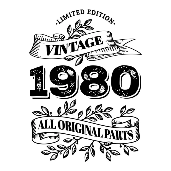 1980 sınırlı üretim, tüm orijinal parçalar. Tişört ya da doğum günü mesajı tasarımı. Vektör illüstrasyonu beyaz arkaplanda izole edildi.