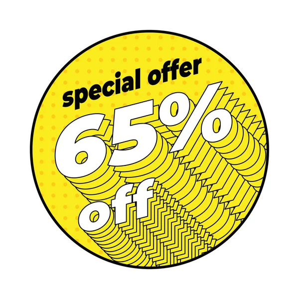 Yellow rounded discount label 65 percent off in the pop art dotted style with isometric bordered typography.