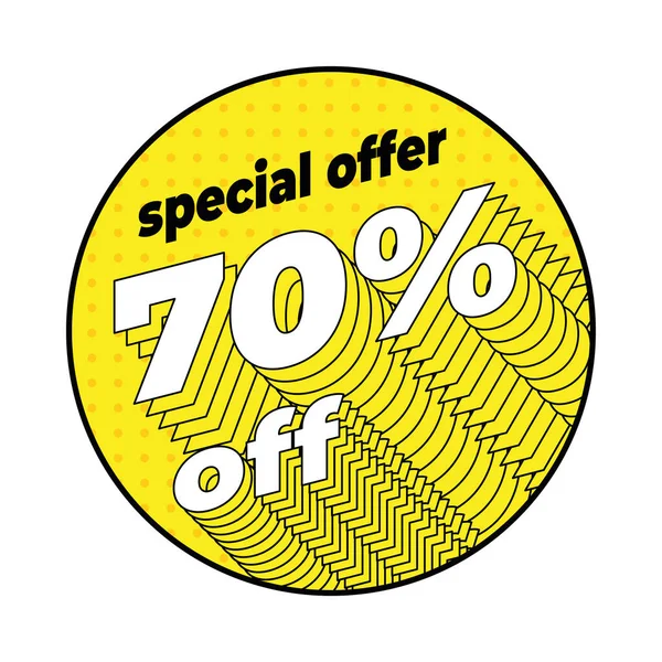 Yellow rounded discount label 70 percent off in the pop art dotted style with isometric bordered typography.