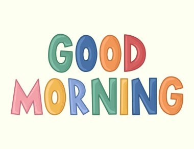 İyi sabahlar. Işık arkaplan üzerinde çizgi film biçiminde renk vektörü harfi.