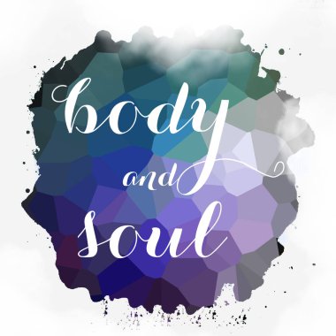 soyut renkli arkaplan üzerindeki beden ve ruh metni 