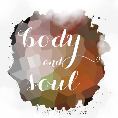 soyut renkli arkaplan üzerindeki beden ve ruh metni 