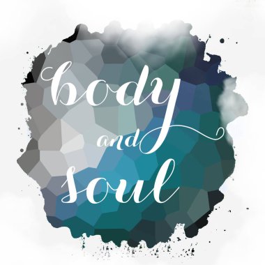 soyut renkli arkaplan üzerindeki beden ve ruh metni 