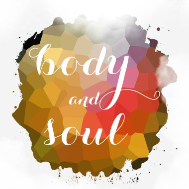 soyut renkli arkaplan üzerindeki beden ve ruh metni 