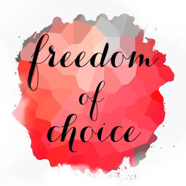 soyut renkli arkaplan üzerindeki seçim özgürlüğü metni 